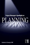 Project Managers Spotlight on Planning;