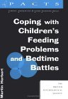 Coping With Childrens Feeding Problems (Pacts Series: Parent, Adolescent and Child Training Skills 2)