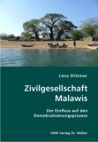 Zivilgesellschaft Malawis. Der Einfluss auf den Demokratisierungsprozess;