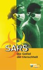SARS - Geißel der Menschheit