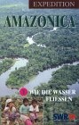 Expedition Amazonica 1