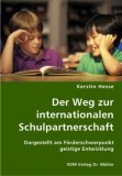 Der Weg zur internationalen Schulpartnerschaft. Dargestellt am Förderschwerpunkt geistige Entwicklung