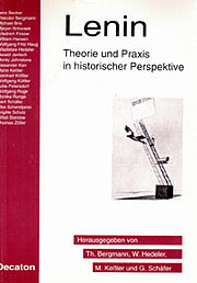 Lenin. Theorie und Praxis in historischer Perspektive;