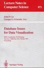 Database Issues for Data Visualization: IEEE Visualization ’93 Workshop, San Jose, California, USA, October 26, 1993. Proceedings (Lecture Notes in Computer Science)