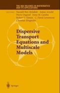 Dispersive Transport Equations and Multiscale Models (Ima Volumes in Mathematics and Its Applications)