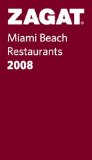 Zagat Miami Beach Restaurants Pocket Guide (Zagat Survey: Miami Beach Restaurants)