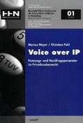Voice over IP. Nutzungs- und Nachfrageparameter im Privatkundenmarkt