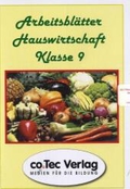 Arbeitsblätter Hauswirtschaft Klasse 9. CD-ROM ab Win 9x.  (Lernmaterialien)