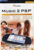 Music 2 PSP, 1 CD-ROM Hi-Fi für die Jackentasche. Machen Sie aus ihrer PSP eine Jukebox! Für Windows 2000/XP