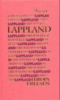 Europa Erlesen Lappland .  Hrsg. v. Schneider, Lothar .   1999 .   198 S