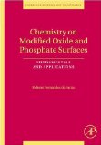 Chemistry on Modified Oxide and Phosphate Surfaces: Fundamentals and Applications (Interface Science and Technology)