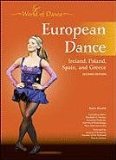 European Dance: Ireland, Poland, Spain, and Greece (World of Dance (Chelsea House Library))