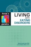 Living with Eating Disorders (Teen’s Guides)