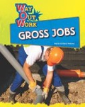 Gross Jobs (Way Out Work)