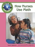 How Nurses Use Math (Math in the Real World)