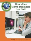 How Video Game Designers Use Math (Math in the Real World)