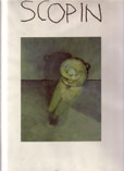 Scopin : [dieses Buch begleitet eine Ausstellung, die von der Städtischen Galerie Regensburg im Januar 1992 eröffnet wurde]