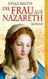 Die Frau aus Nazareth: Roman