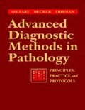 Advanced Diagnostic Methods in Pathology: Principles, Practice and Protocols;