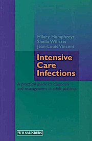 Intensive Care Infections: A Practical Guide to Diagnosis and Management in Adult Patients