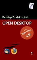 Open Desktop [Elektronische Ressource] : Desktop-Produktivität