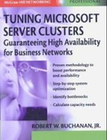 Tuning Microsoft Server Clusters: Guaranteeing High Availability for Business Networks (McGraw-Hill Networking Professional)