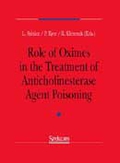 Role of oximes in the treatment of anticholinesterase agent poisoning