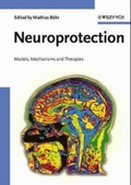 Neuroprotection : models, mechanisms and therapies
