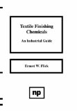 Textile Finishing Chemicals: An Industrial Guide