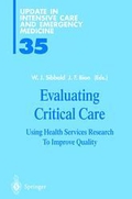 Evaluating critical care : using health services research to improve quality ; with 49 tables