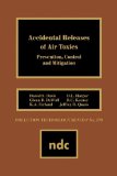 Accidental Releases of Air Toxics: Prevention, Control and Mitigation (Pollution Technology Review,)