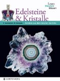 Edelsteine & Kristalle. Lesen Staunen Wissen