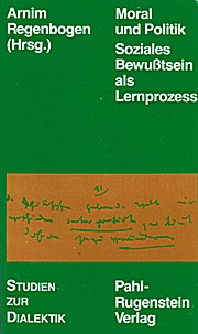 Moral und Politik - soziales Bewußtsein als Lernprozess