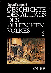 Geschichte des Alltags des deutschen Volkes. Band 2: 1650-1810