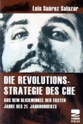 Die Revolutionsstrategie des Che