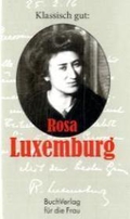 Klassisch gut: Rosa Luxemburg. Minibuch