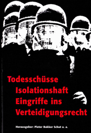 Todesschüsse, Isolationshaft, Eingriffe ins Verteidigerrecht