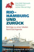 Rio - Hamburg und zurück. Beiträge zu einer lokalen Nord-Süd-Agenda