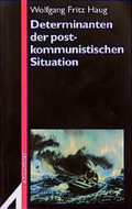 Determinanten der postkommunistischen Situation. Wahrnehmungsversuche_(II)