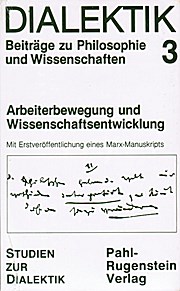 Dialektik 3. Arbeiterbewegung und Wissenschaftsentwicklung