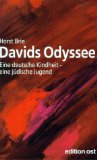 Davids Odyssee. Eine deutsche Kindheit - eine jüdische Jugend. Erinnerungen