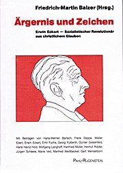 Ärgernis und Zeichen. Erwin Eckert - Sozialistischer Revolutionär auschristlichem Glauben