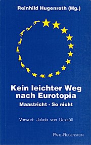 Kein leichter Weg nach Eurotopia. Maastricht - so nicht