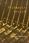 Verdammtes Mexiko. Notizen aus dem Gefängnis