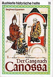 Der Gang nach Canossa - illustrierte historische hefte 11