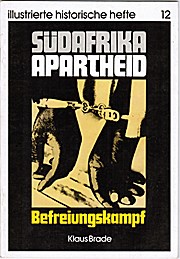 Südafrika. Apartheid. Befreiungskampf - illustrierte historische hefte 12