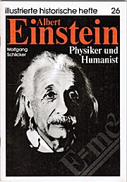 Albert Einstein. Physiker und Humanist - illustrierte historische hefte 26