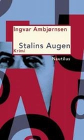 Stalins Augen. Kriminalroman
