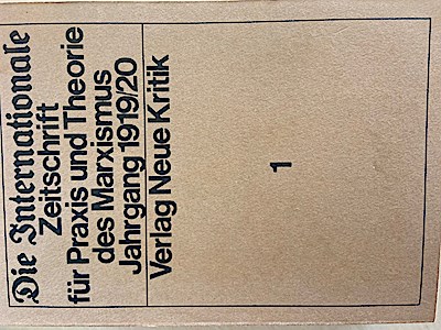 Die Internationale. Zeitschrift für Praxis und Theorie des Marxismus._1. Jahrgang 1919/20