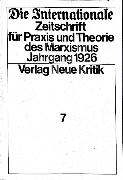 Die Internationale. Zeitschrift für Praxis und Theorie des Marxismus._7. Jahrgang 1926